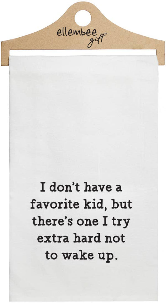 White I don't have a favorite kid but | Printed Tea Towels