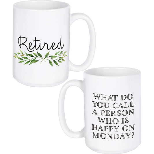 "Retired Happy Monday" Mug