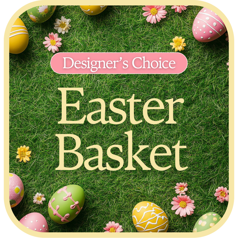 Designer's Choice Easter Basket