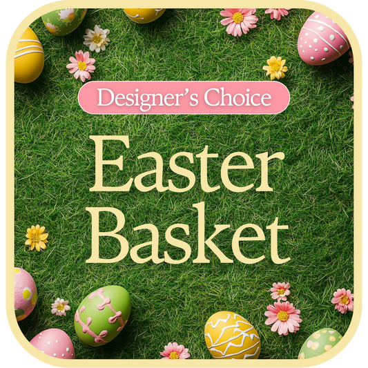 Designer's Choice Easter Basket